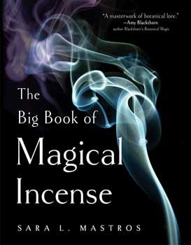 Big Book of Magical Incense by Sara L Mastros (image for) Big Book of Magical Incense by Sara L Mastros