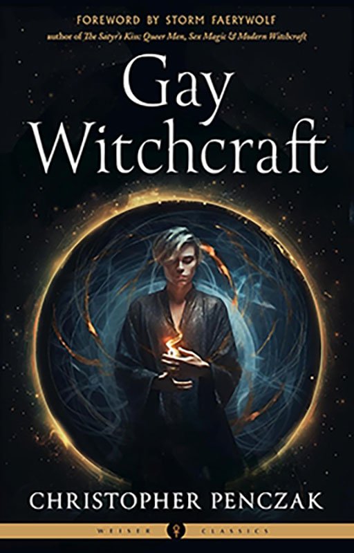 Gay Witchcraft by Christopher Penczak (image for) Gay Witchcraft by Christopher Penczak