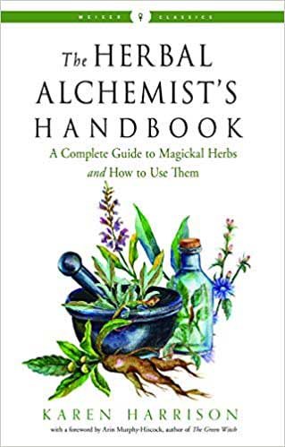 Herbal Alchemist's Handbook by Karen Harrison (image for) Herbal Alchemist's Handbook by Karen Harrison